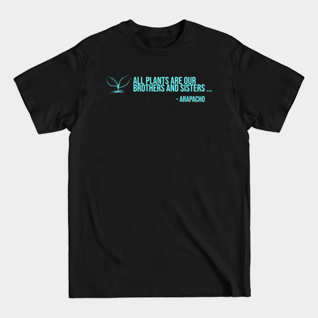 Discover Environmentalist Native American Saying Cyan Print - Environmental Protection - T-Shirt