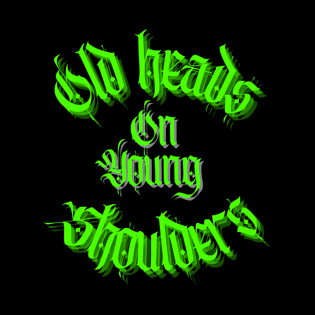 Old Heads On Young Shoulders by Mild Butter