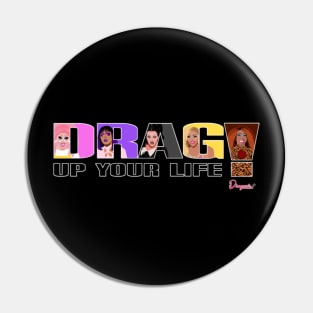 Drag up your life from Drag Race Pin