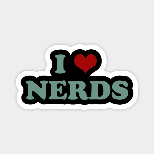 I  Love Nerds Magnet by n23tees