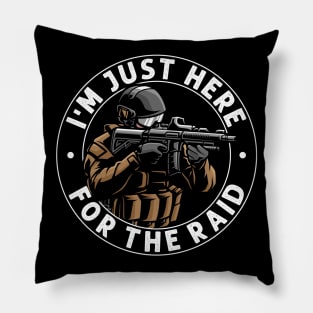 I'm Just Here For The Raid Video gaming Legend Gift Gamer Pillow