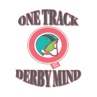 Roller Derby Pivot - One Track Derby Mind T-Shirt