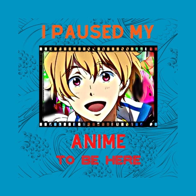 I Paused My Anime to Be Here (Japanese) by PersianFMts