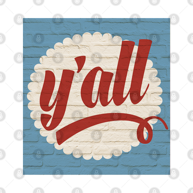 Discover Celebrate a piece of the Austin, Texas landmark brick wall, "y'all!" - Austin Tx - T-Shirt