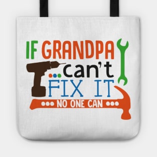 If Grandpa can't fix it, no one can Tote