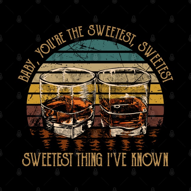 Baby, You're The Sweetest, Sweetest, Sweetest Thing I've Known Glasses Whiskey Retro by Beetle Golf