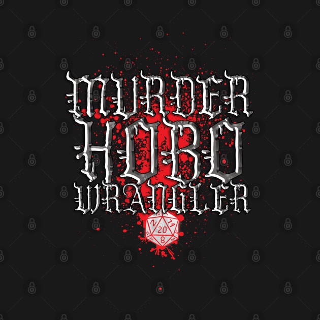 Murder Hobo Wrangler by Hiraeth Tees