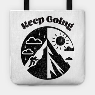 Keep going. Don't give up. Almost there. Tote