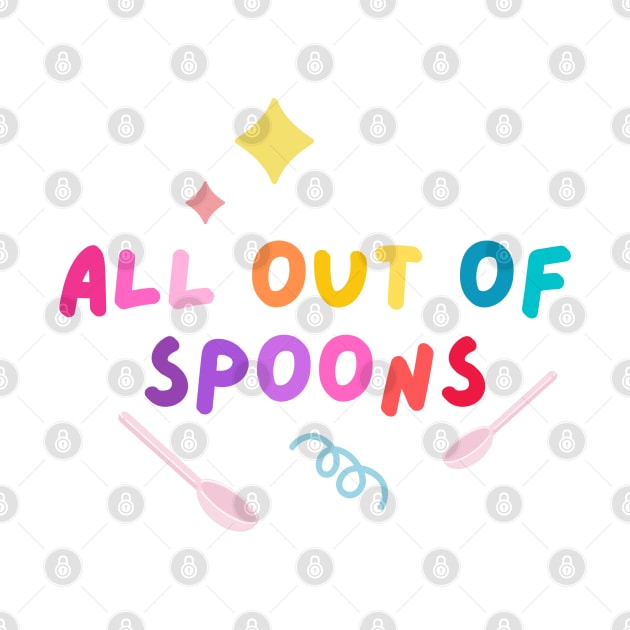 All out of spoons by applebubble