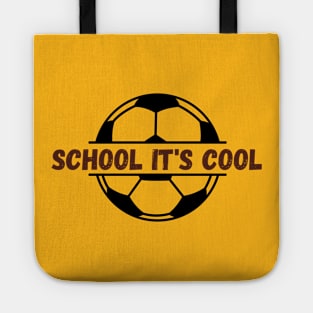 School it's cool Tote