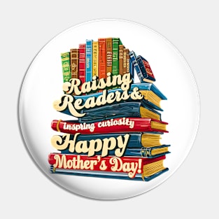 Raising Readers inspiring curiosity Happy mother's day | Mother's day | Mom lover gifts Pin