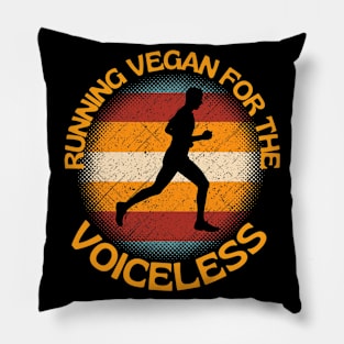 Running Vegan For The Voiceless For Every Runner Vegan Life Pillow