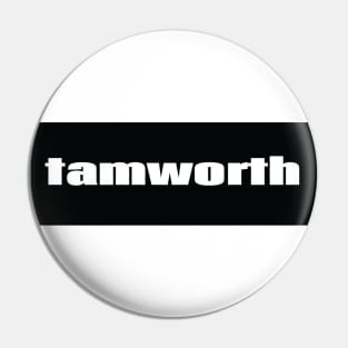 Tamworth Pin