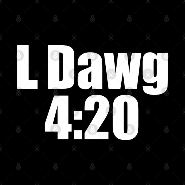 L Dawg 4:20 by halfkaypodcast