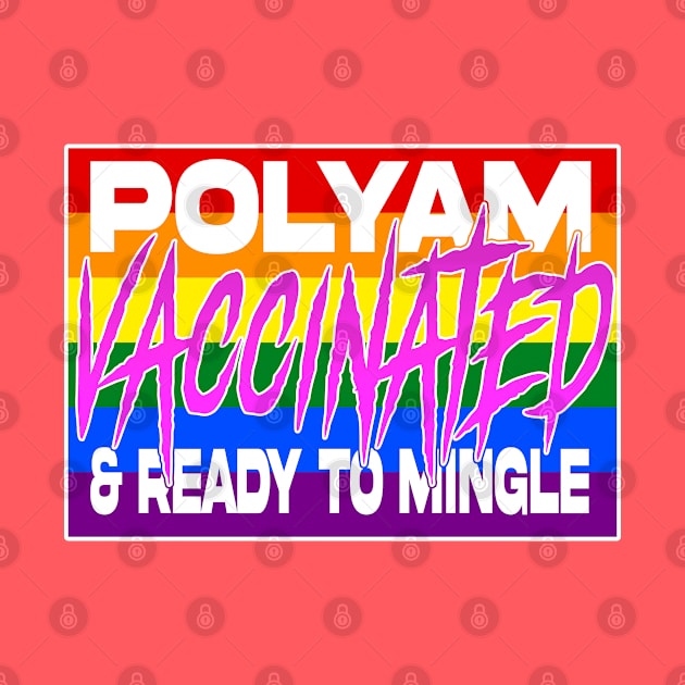 Polyam, vaccinated, and READY TO MINGLE! by GodsBurden