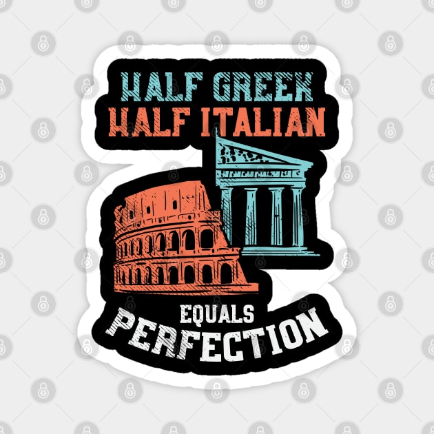 Half Greek Half Italian Magnet by maxdax
