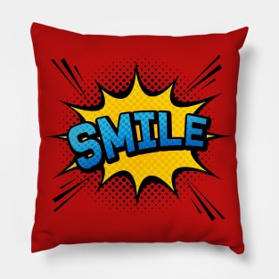 Smile - Comic Book Style Positive Message Gift Pillow