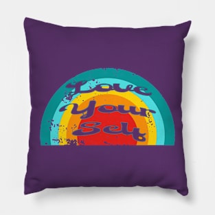 Love Your Self - Colorful Rainbow Self Care Positive Vibes Pillow