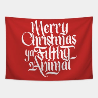 Merry Christmas ya Filthy Animal Tapestry