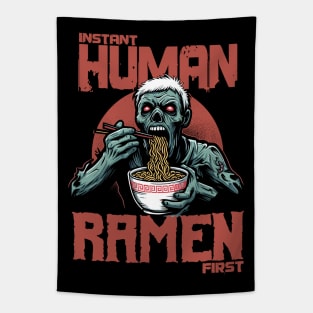 Zombie eating ramen - Instant human, ramen first Tapestry