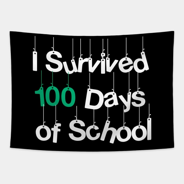 i survived 100 days of school 100th day happy Tapestry by YourSelf101