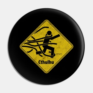 Attention To Cthulhu Pin