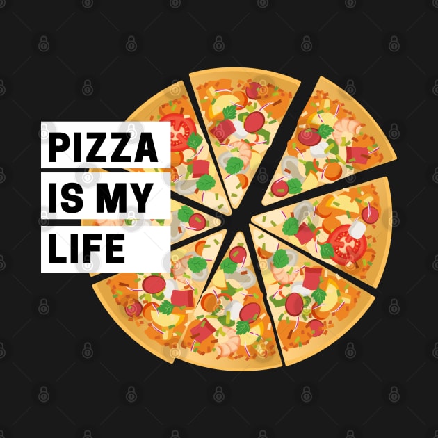 Pizza is my Life by onepony