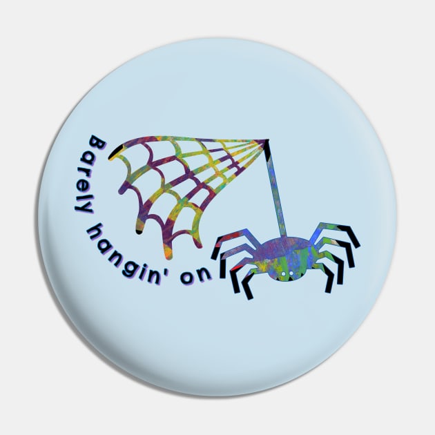 Barely Hanging On Spider Pin by yaywow