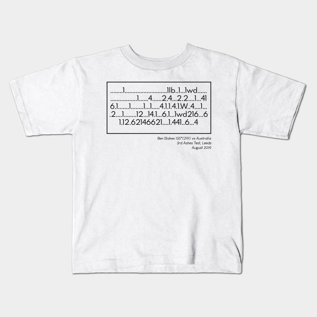 Every Delivery Faced By Ben Stokes Cricket Kids T Shirt