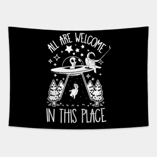 All are Welcome in this Place Human Alien Abduction Tapestry