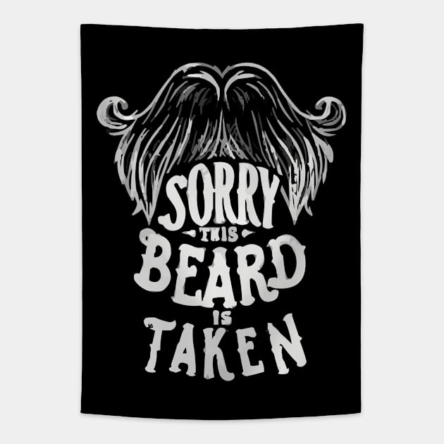 Sorry This Beard Is Taken - Funny Tapestry by Art-Jiyuu