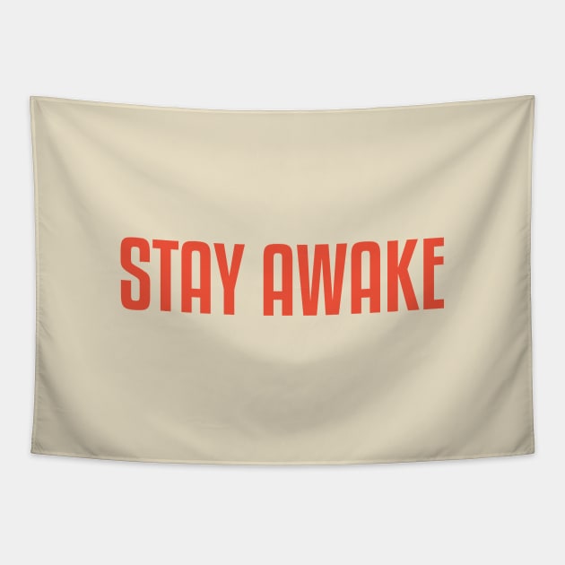 Stay Awake Tapestry by calebfaires