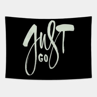 Just Go. Tapestry