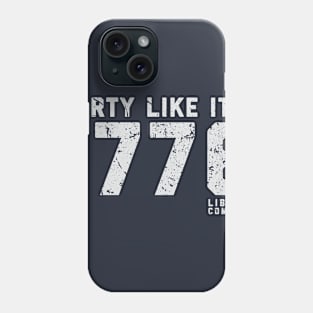 Party Like It's 1776 Phone Case