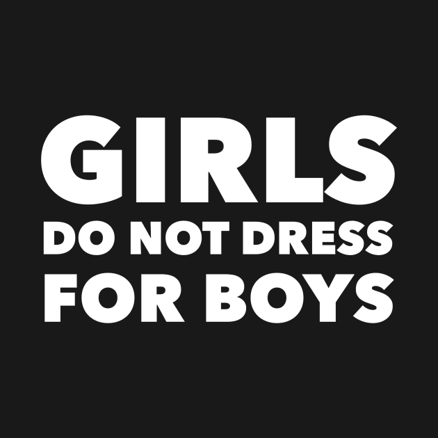 Girls Do Not Dress For Boys by mivpiv