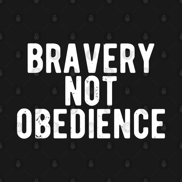 bravery not obedience by Gaming champion