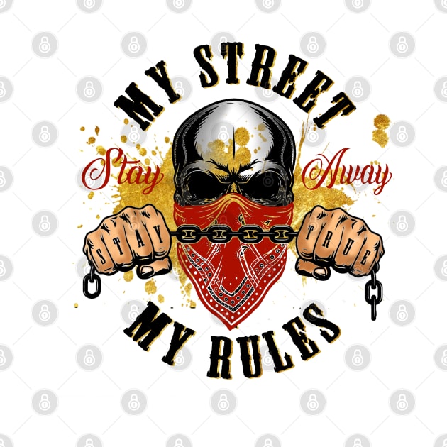 My street my rules by SAN ART STUDIO 