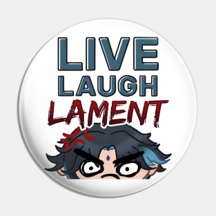 Live Laugh Lament (Xiao Genshin Impact) Pin