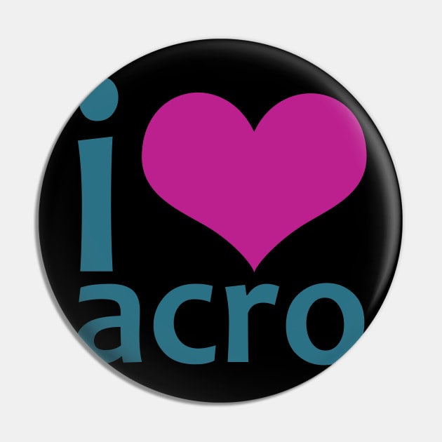 I Heart Acro Pin by XanderWitch Creative