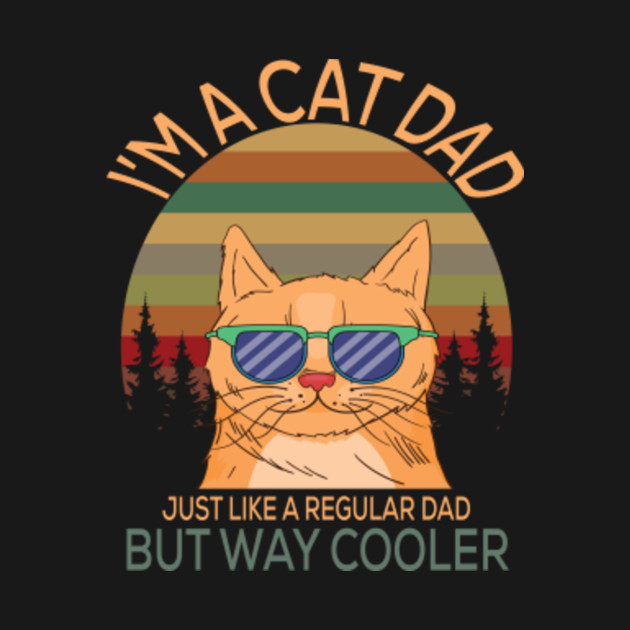 I M A Cat Dad I M A Cat Dad T Shirt Teepublic