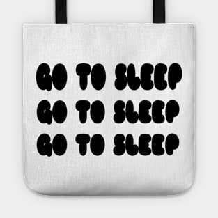 Go to Sleep Tote