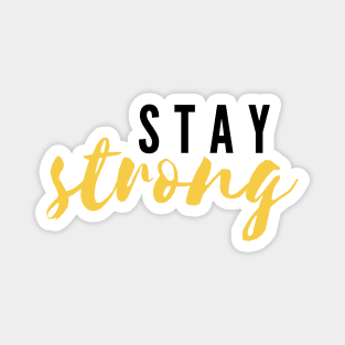 Stay Strong Magnet