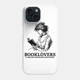 Booklovers, A reader lives a thousand lives before he dies. Motivational and Inspirational Quote. Vintage. Indie. Addicted to books. Addicted to reading Phone Case