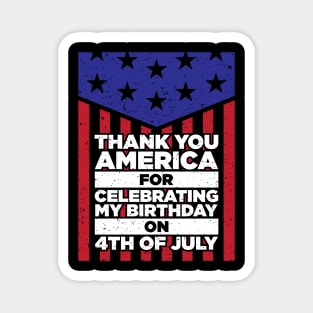 Best Happy Birthday Gift on 4th of July Magnet