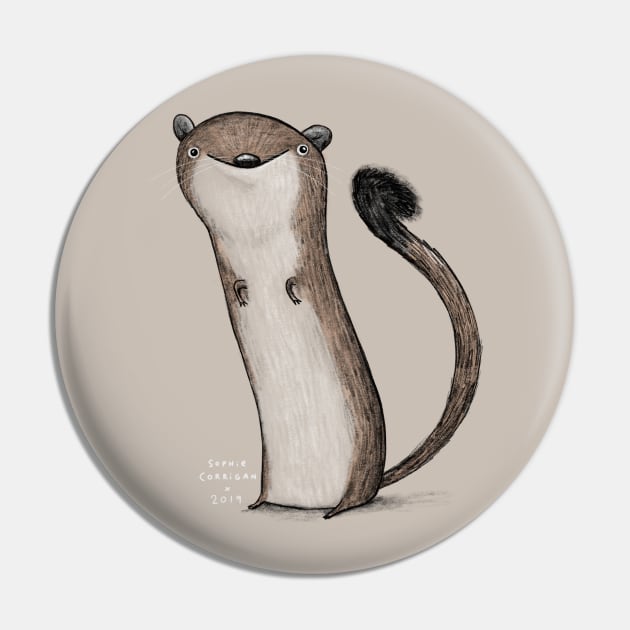 Weird Weasel Pin by Sophie Corrigan