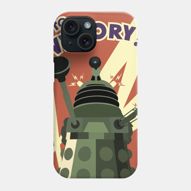 TO VICTORY! DALEK Phone Case by BeardDesign