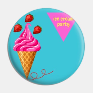 Strawberry Ice Cream Fanatic Party Pin