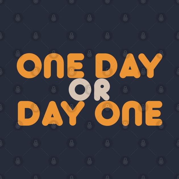 One Day or Day One by Dearly Mu