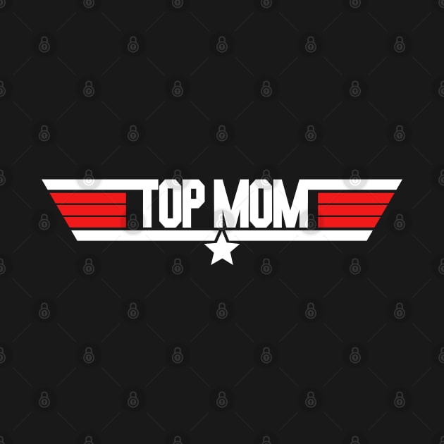 Top Mom by NotoriousMedia