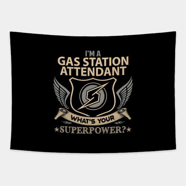 Gas Station Attendant T Shirt - Superpower Gift Item Tee Tapestry by Cosimiaart